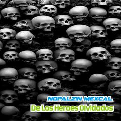 De Los Heroes Olvidados