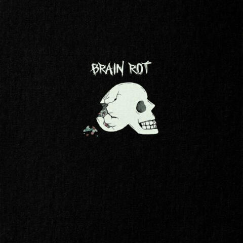 Brain Rot