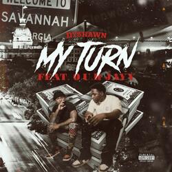 My Turn (feat. O.U.R JAYY)