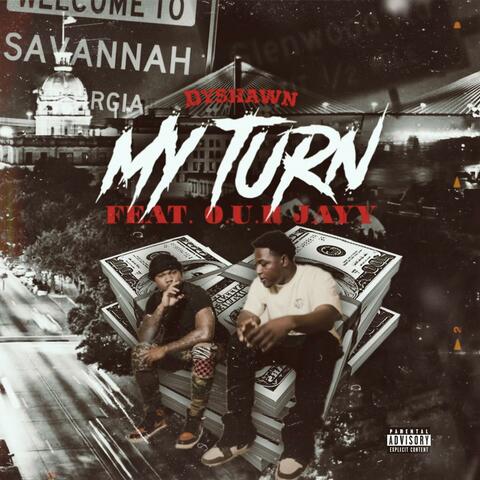 My Turn (feat. O.U.R JAYY)