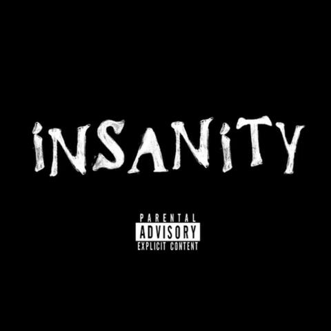 INSANITY