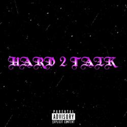 HARD 2 TALK