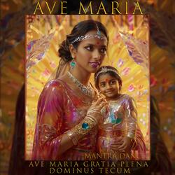 The Ave Maria Mantra