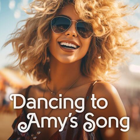 Dancing To Amy's Song