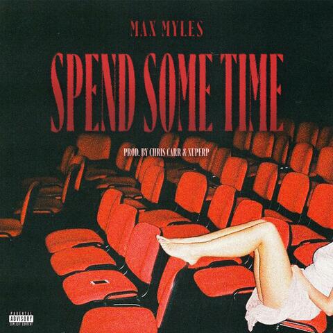 SPEND SOME TIME