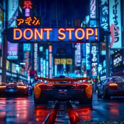 DON'T STOP!