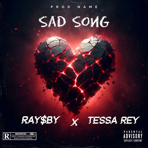 Sad Song (feat. Tessa Rey)