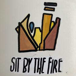 Sit by the Fire