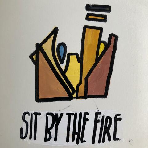Sit by the Fire