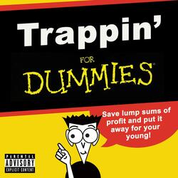 TRAPPIN' FOR DUMMIES (feat. prod.myles)