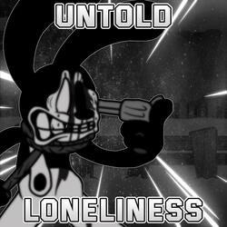 Untold Loneliness