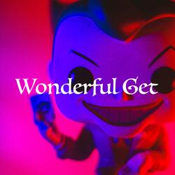 Wonderful Get