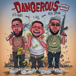 Dangerous (feat. T-Rell & Brick Soprano)