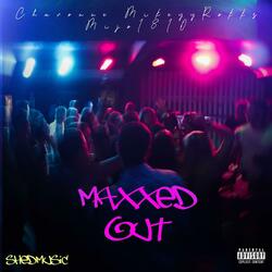 Maxxed Out (feat. MikeyyRokks & Mijo the Artist)