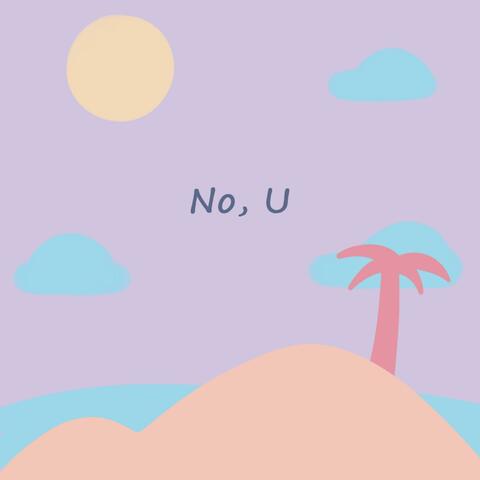 No, U
