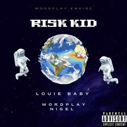 Risk Kid (feat. Wordplay nigel)