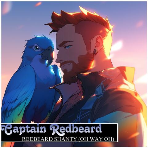 Redbeard Shanty (Oh Way Oh)