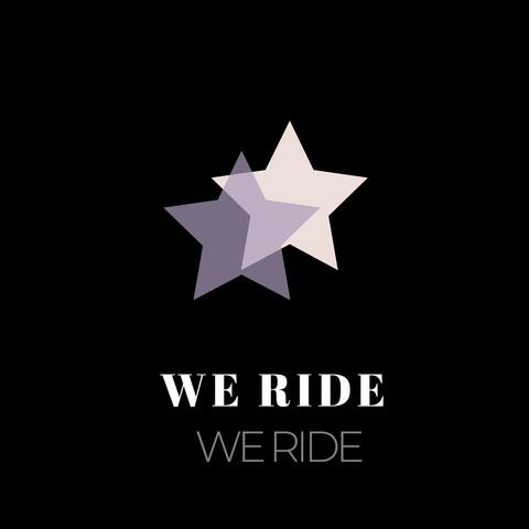 We Ride