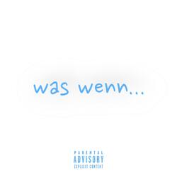 was wenn...