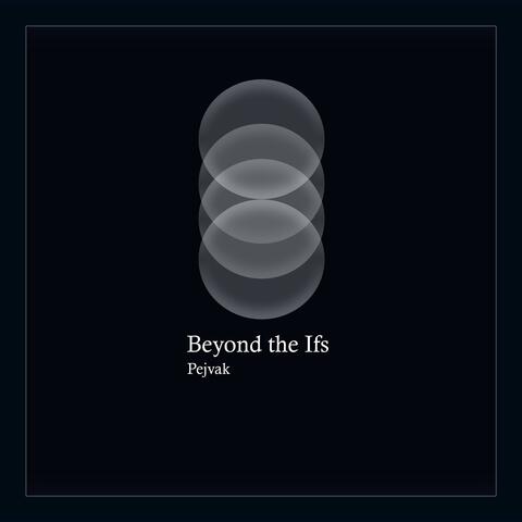 Beyond The Ifs (G-1205)