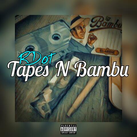 Tapes N Bambu