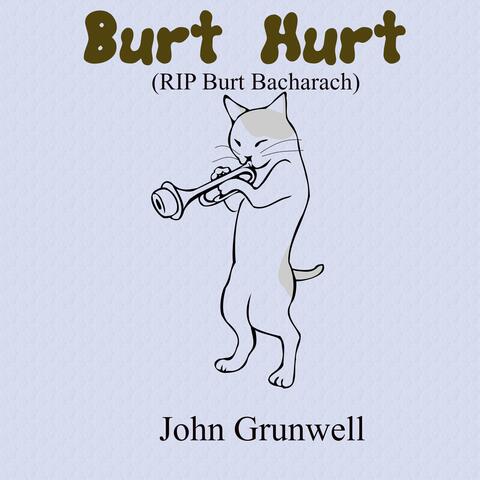 Burt Hurt (RIP Burt Bacharach)