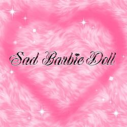 Sad Barbie Doll