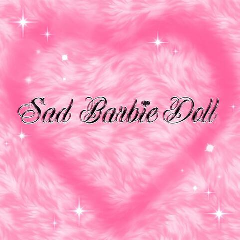 Sad Barbie Doll