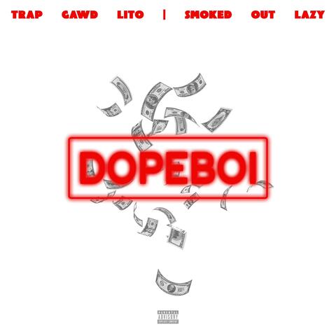DopeBoi (feat. SmokedoutLazy)