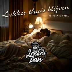 Lekker thuis blijven, Netflix and Chill