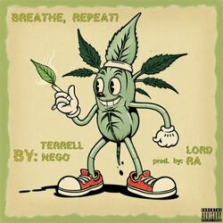 BREATHE, REPEAT!
