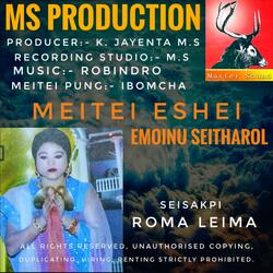 Meitei Eshei, Emoinu Seitharol, Roma Leima MS.