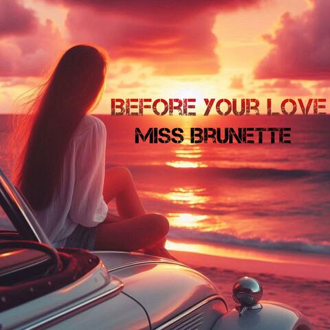 Before Your Love (Radio Edit)