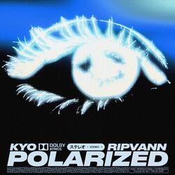 POLARIZED (feat. Kyo)