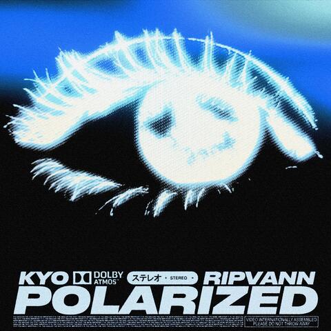 POLARIZED (feat. Kyo)