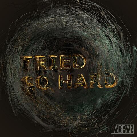 Tried So Hard EP