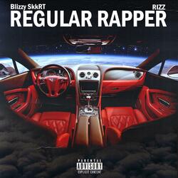 Regular Rapper (feat. 1K Rizz)