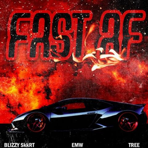 Fast AF (feat. EMW Tree)
