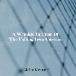 A Wrinkle In Time Of the Falling Iron Curtain