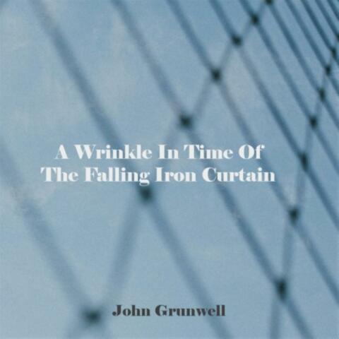 A Wrinkle In Time Of the Falling Iron Curtain