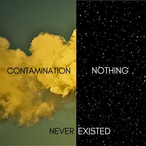 Contamination/Nothing