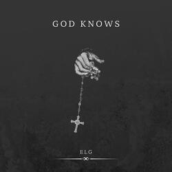 GOD KNOWS