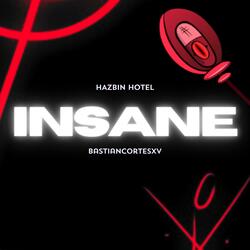 Insane (From "Hazbin Hotel") Español