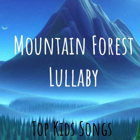 Mountain Forest Lullaby