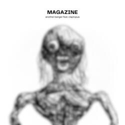 MAGAZINE (feat. Claptopus)