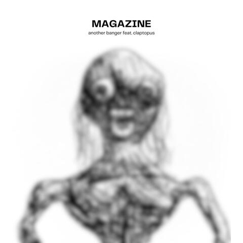 MAGAZINE (feat. Claptopus)