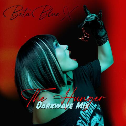 The Hunger ((Darkwave Remix))