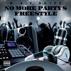 No more party's freestyle