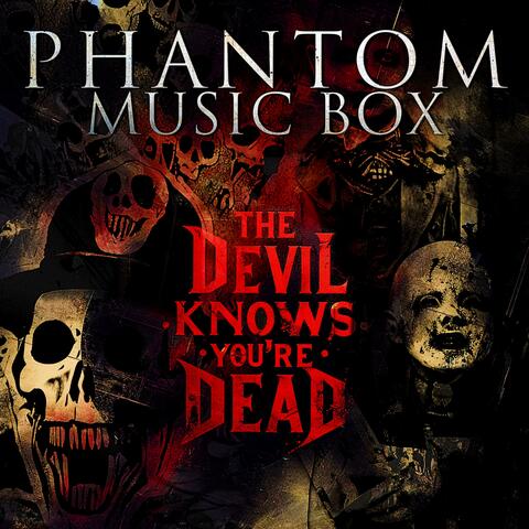 The Devil Knows You're Dead