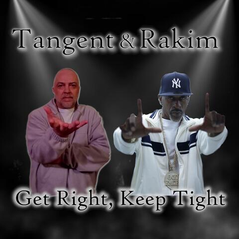 Get Right, Keep Tight (feat. Rakim)